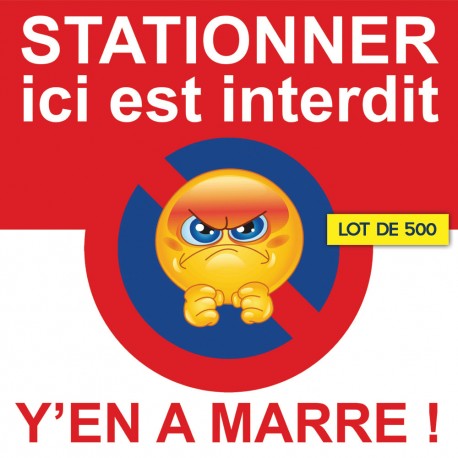 Autocollant « Stationner ici est interdit, y'en a marre ! », vue 11