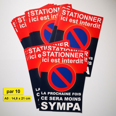 Autocollant « Stationner ici est interdit. La prochaine fois, ce sera moins sympa », A5, vue 6