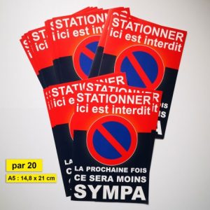Autocollant « Stationner ici est interdit. La prochaine fois, ce sera moins sympa », A5