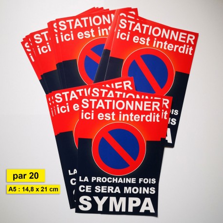 Autocollant « Stationner ici est interdit. La prochaine fois, ce sera moins sympa », A5