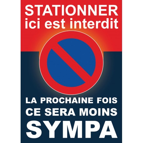 Autocollant « Stationner ici est interdit. La prochaine fois, ce sera moins sympa », A5, vue 2