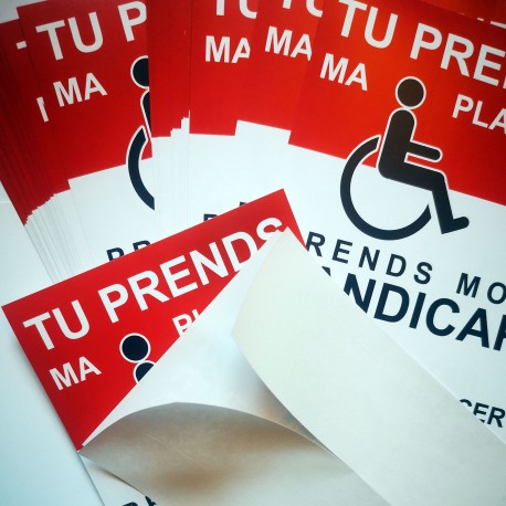 Autocollant « Tu prends ma place, prends mon handicap », vue 12