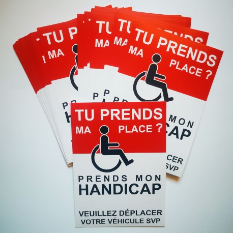 Autocollant « Tu prends ma place, prends mon handicap », vue 13