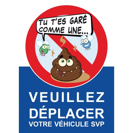 Autocollant « Tu t'es garé comme une merde », vue 2