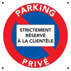 Panneau parking privé « Strictement réservé à la clientèle »